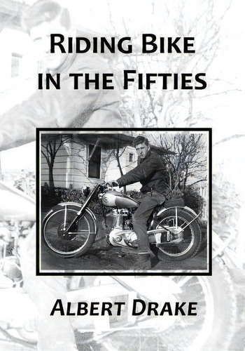 Riding Bike In The Fifties, De Albert Drake. Editorial Stone Press, Tapa Blanda En Inglés