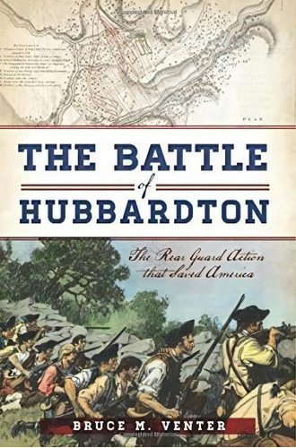 The Battle Of Hubbardton, De Bruce M. Venter. Editorial Arcadia Publishing, Tapa Blanda En Inglés