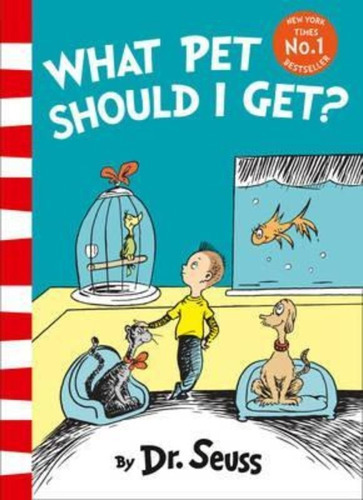 What Pet Should I Get?, De Dr. Seuss. Editorial Harpercollins Publishers, Tapa Blanda En Inglés