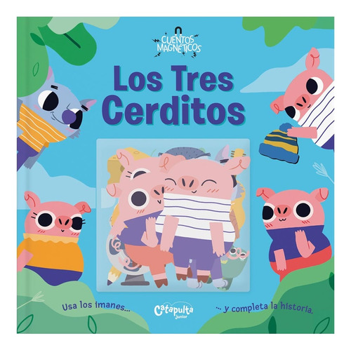 Cuentos Magnéticos: Los Tres Cerditos - Los Editores De Cata