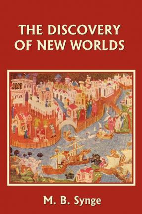 Libro The Discovery Of New Worlds - M. B. Synge