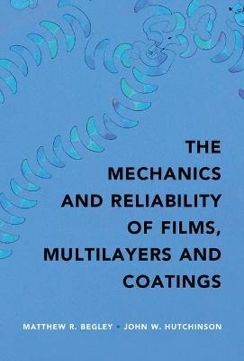 The Mechanics And Reliability Of Films, Multilayers And C...