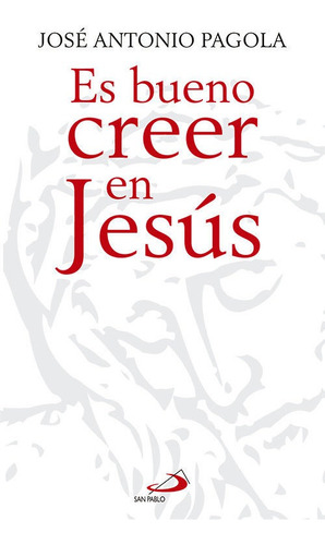 Libro Es Bueno Creer En Jesus