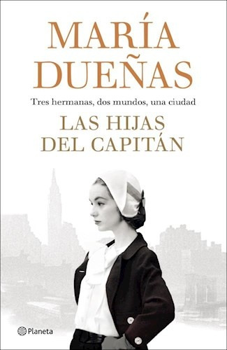 Hijas Del Capitán, Las - Maria Dueñas