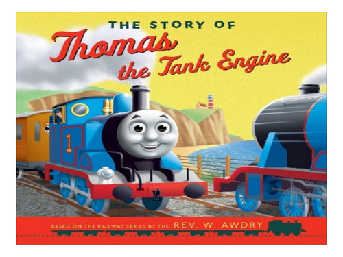 The Story Of Thomas The Tank Engine - Autor. Eb08