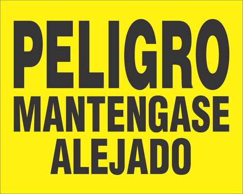 Peligro Mantengase Alejado