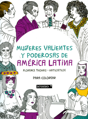 Mujeres Valientes Y Poderosas De América Latina