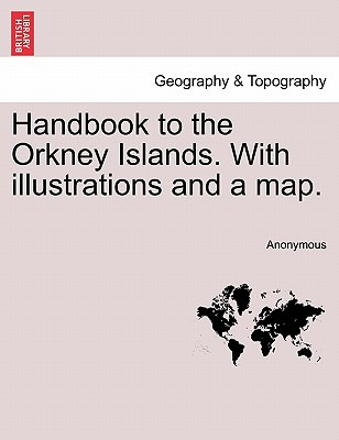 Libro Handbook To The Orkney Islands. With Illustrations ...