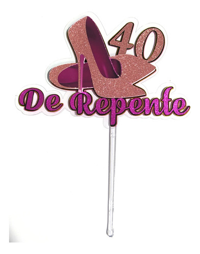 Cake Topper 40 Años