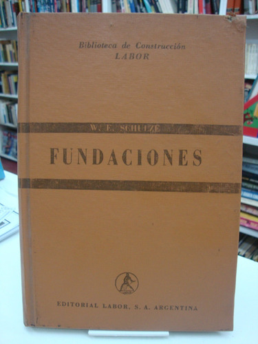 Fundaciones - W. F. Schulze