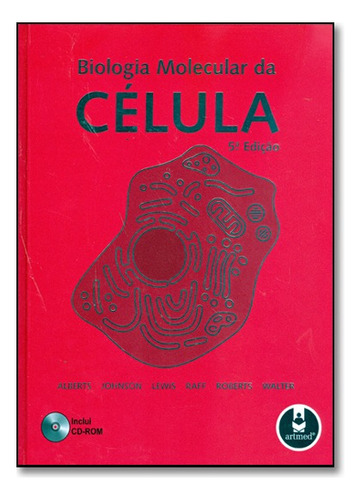 Biologia Molecular Da Celula - C/ Cd-rom 5ed. *, De Bruce Alberts., Vol. 1. Editorial Jones & Bartlett, Capa Dura, Edição 5a Edição (Usado)