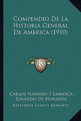 Libro Compendio De La Historia General De America (1910) ...