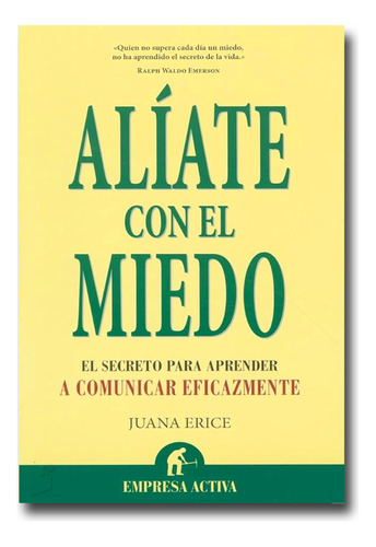 Alíate Con El Miedo Juana Erice Libro Físico