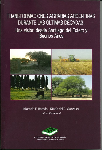 San Román: Transformaciones Agrarias Argentinas