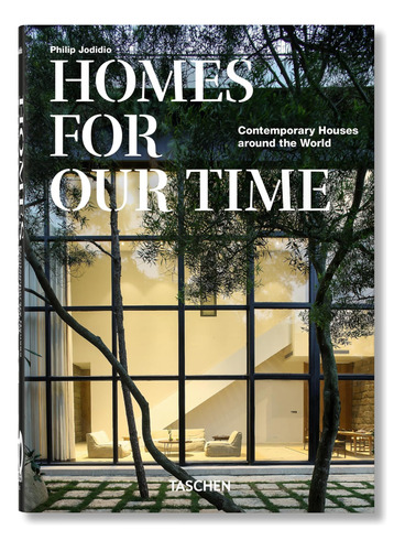 Libro: Homes For Our Time, Contemporary Houses Around The Wo