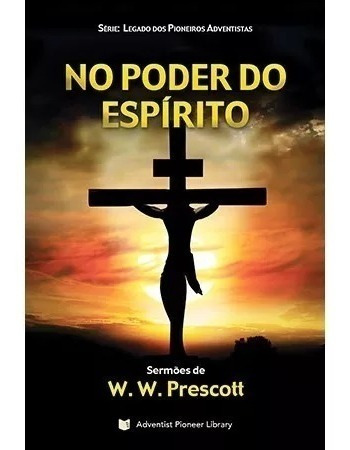 Livro: No Poder Do Espírito - Centro White