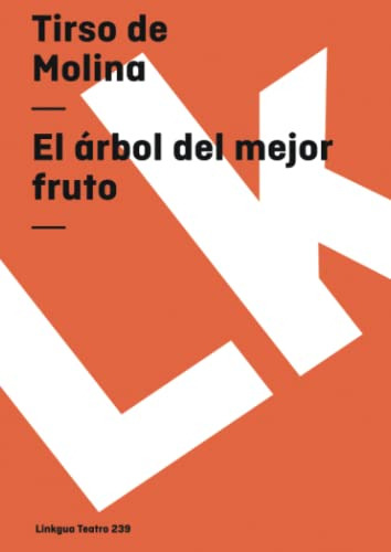 El Arbol Del Mejor Fruto: 239 -teatro-