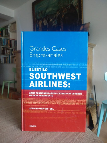 Grandes Casos Empresariales El Estilo Southwest Airlines