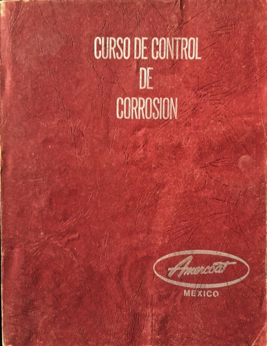 Curso De Control De Corrosión Editado  Amercoat 1985 México 