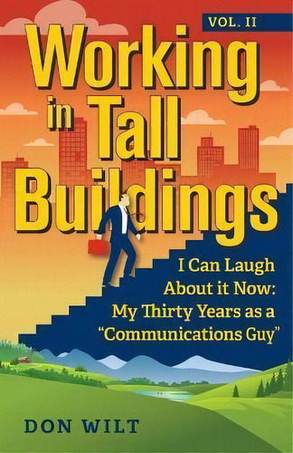 Working In Tall Buildings, De Don Wilt. Editorial Luminare Press, Tapa Blanda En Inglés