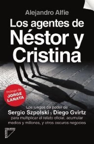 Los Agentes De Néstor Y Cristina - Alfie, Alejandro