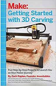 Getting Started With 3d Carving Five Stepbystep Projects To 