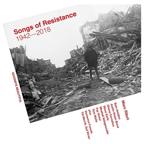 Ribot Marc Songs Of Resistance 1942-2018 Usa Import  .-&&·