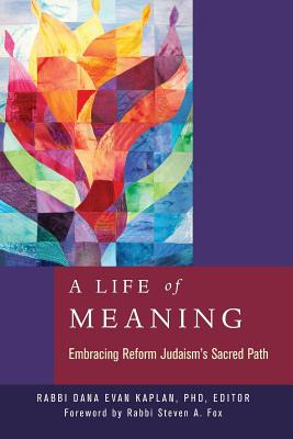 Libro A Life Of Meaning: Embracing Reform Judaism's Sacre...
