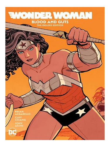 Wonder Woman: Blood And Guts: The Deluxe Edition (hard. Ew09