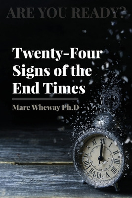 Libro Twenty-four Signs Of The End Times - Wheway, Marc