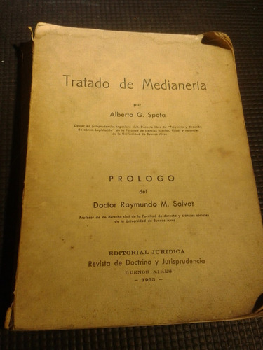 Spota Alberto Tratado De Medianeria 1ra.edic 1935 Envios