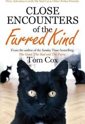 Close Encounters Of The Furred Kind - Tom Cox (hardback)