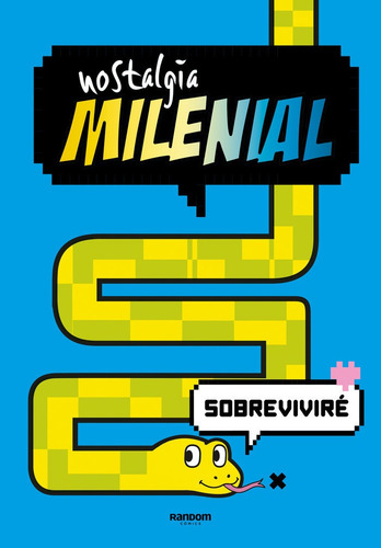 Nostalgia Milenial: Ãâ¡resistire!: Sobreviviré, De Nostalgia Milenial., Vol. 1. Editorial Random Comics, Tapa Blanda En Español
