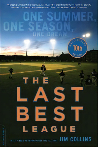 The Last Best League, 10th Anniversary Edition : One Summer, One Season, One Dream, De Jim Collins. Editorial Ingram Publisher Services Us, Tapa Blanda En Inglés, 2014