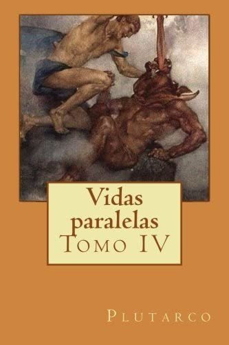 Libro:  Vidas Paralelas: Tomo Iv (spanish Edition)