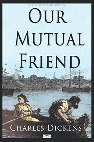Libro:  Our Mutual Friend (classic Illustrated Edition)