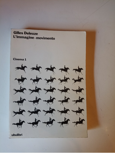 L'immagine-movimento Cinema1 Gilles Deleuze 