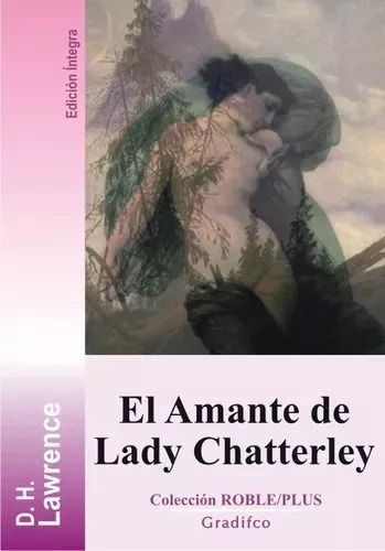 El Amante De Lady Chatterley - D. H. Lawrence - Libro Nuevo