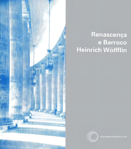 Renascença e barroco, de Wolfflin, Heinrich. Stylus (7), vol. 7. Editorial Editora Perspectiva Ltda., capa mole em português, 2020