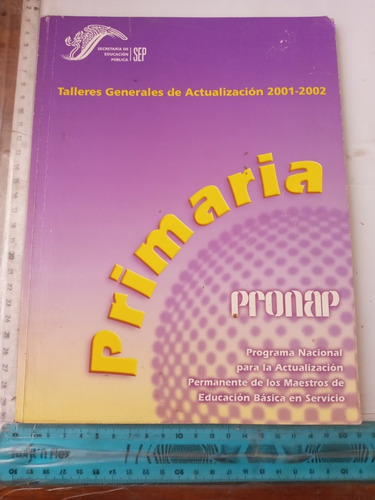 Talleres Generales De Actualización 2001 2002 Primaria 