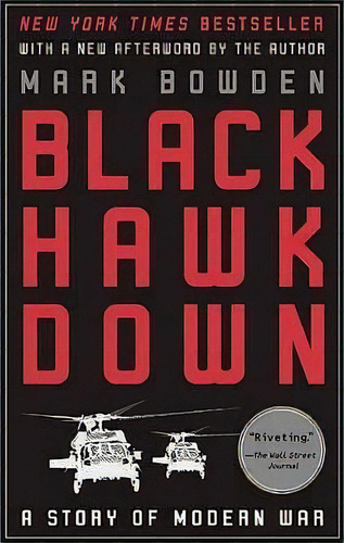 Black Hawk Down : A Story Of Modern War, De Mark Bowden. Editorial Grove Press / Atlantic Monthly Press, Tapa Blanda En Inglés