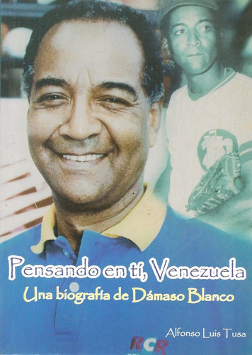 Libro Beisbol - Damaso Blanco (biografía) Alfonso Luis Tusa