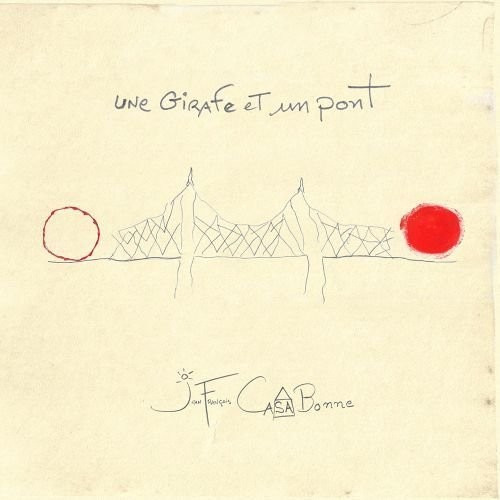 Jean-francois Casabonne Una Jirafa Y Un Puente Cd