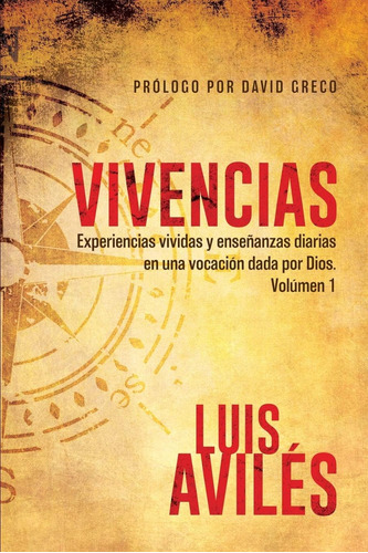 Libro Vivencias Volumen 1 (spanish Edition)