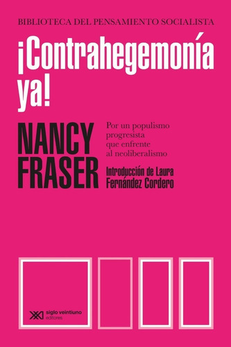 ¡contrahegemonía Ya! Nancy Fraser