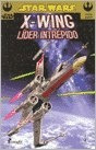 Star Wars X-wing Líder Intrépido - George Lucas