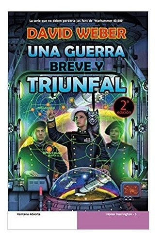 Libro Una Guerra Breve Y Triunfal De David Weber (31)