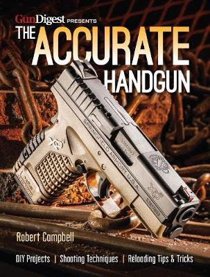 Libro The Accurate Handgun - Robert K. Campbell