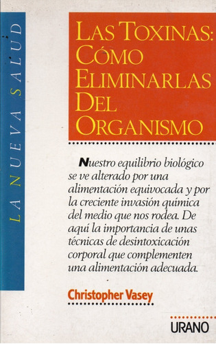 Las Toxinas Cómo Eliminarlas Del Organismo Christopher Vasey