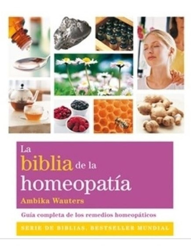 La Biblia De La Homeopatia (nueva Edicion)